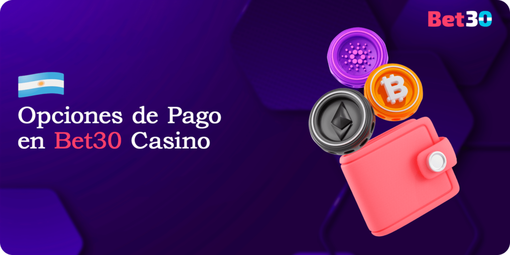 Opciones de Pago en Bet30 Casino