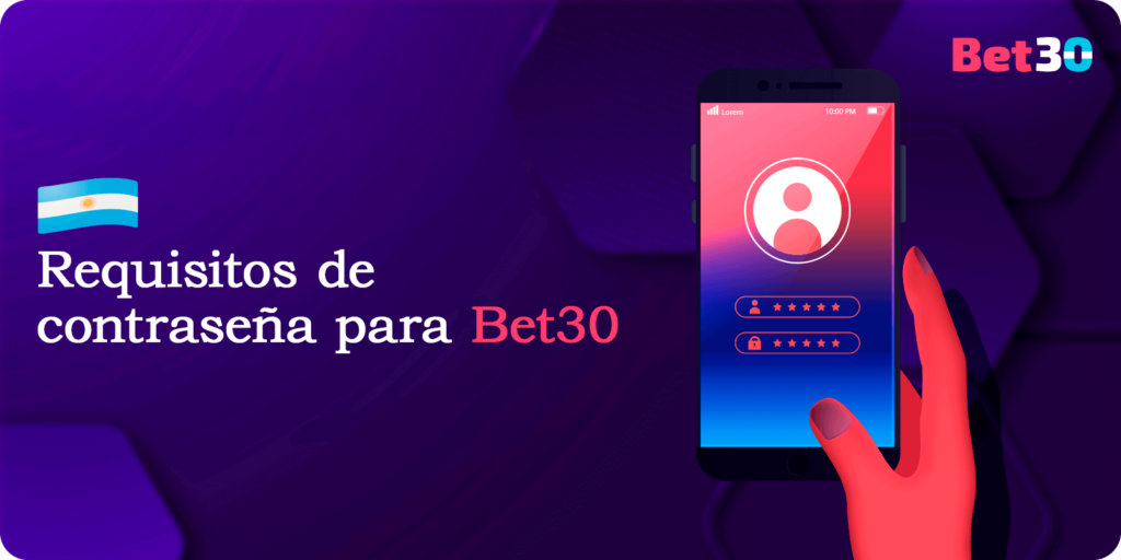 Requisitos de contraseña para Bet30